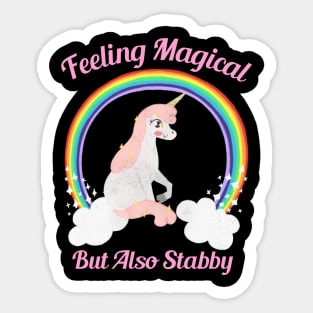 Feeling Magical But Also Stabby Sticker